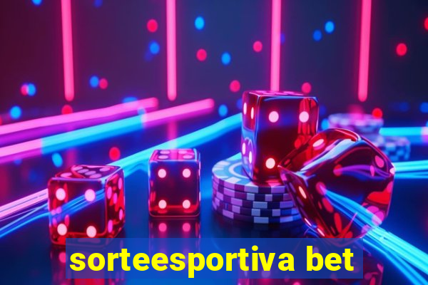 sorteesportiva bet